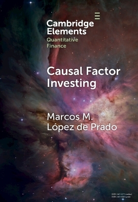 Causal Factor Investing - Marcos M. L&oacute;pez de Prado