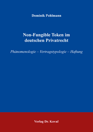 Non-Fungible Token im deutschen Privatrecht