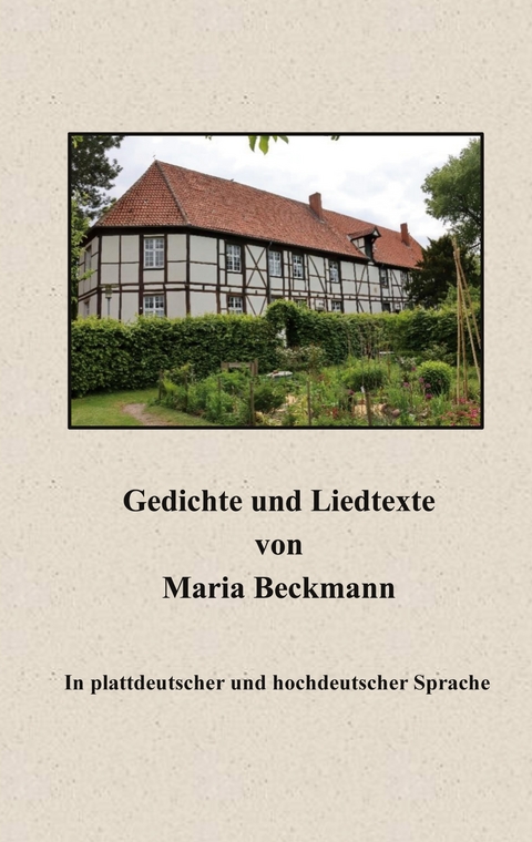 Gedichte und Liedtexte von Maria Beckmann - Maria Beckmann, Conrad Eller