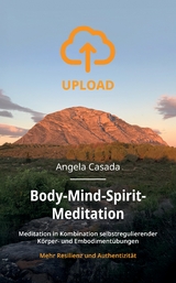 Upload - Body-Mind-Spirit Meditation - Angela Casada