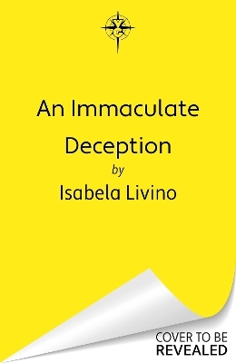An Immaculate Deception - Isabela Livino