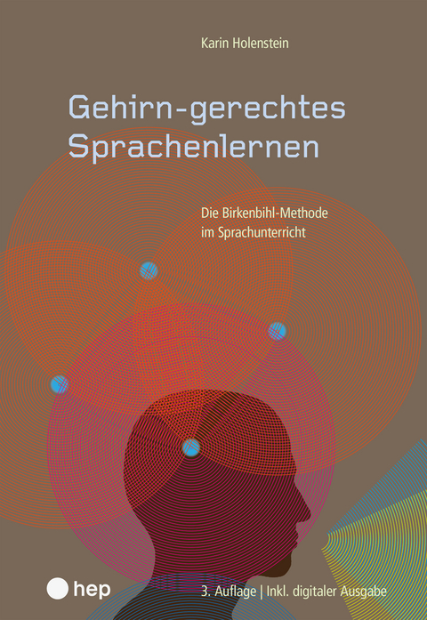 Gehirn-gerechtes Sprachenlernen (Print inkl. E-Book Edubase) - Karin Holenstein