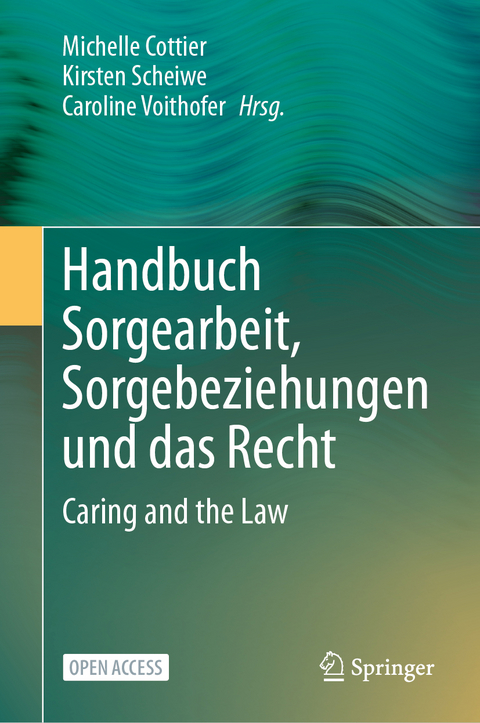 Handbuch Sorgearbeit, Sorgebeziehungen und das Recht - 