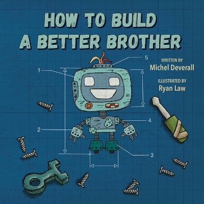 How To Build a Better Brother - Michel Deverall