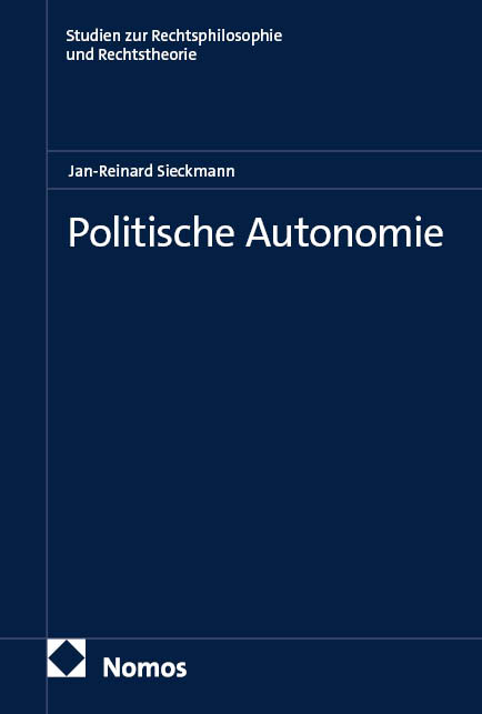 Politische Autonomie - Jan-Reinard Sieckmann