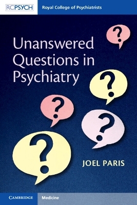 Unanswered Questions in Psychiatry - Joel Paris