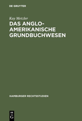 Das anglo-amerikanische Grundbuchwesen