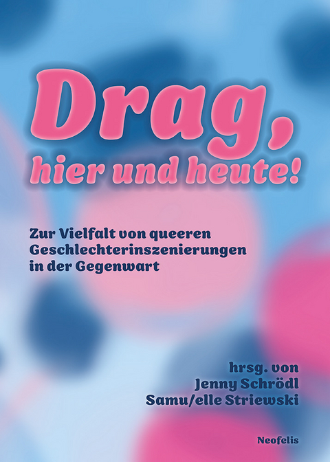 Drag, hier und heute! - 