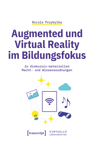 Augmented und Virtual Reality im Bildungsfokus