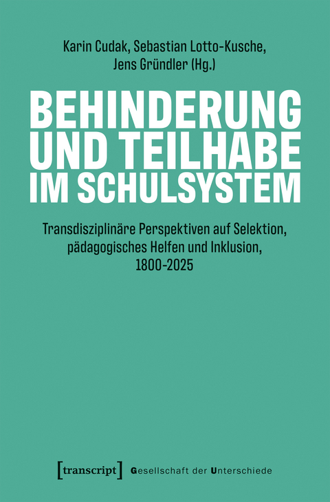 Behinderung und Teilhabe im Schulsystem - 