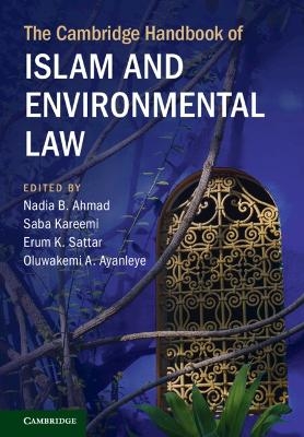 The Cambridge Handbook of Islam and Environmental Law - 