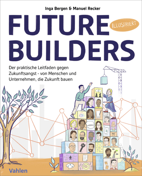 Future Builders - Inga Bergen, Manuel Recker
