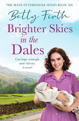Brighter Skies in the Dales - Betty Firth