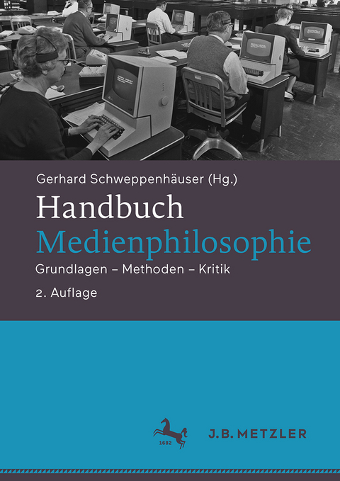 Handbuch Medienphilosophie - 