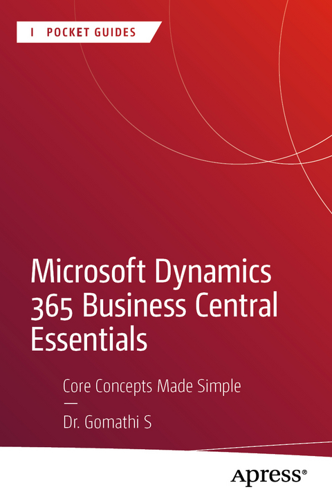 Microsoft Dynamics 365 Business Central Essentials - Dr. Gomathi S