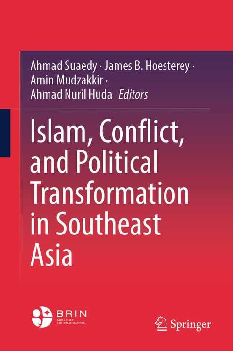 Islam, Conflict, and Political Transformation in Southeast Asia - 