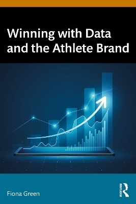 Winning with Data and the Athlete Brand - Fiona Green