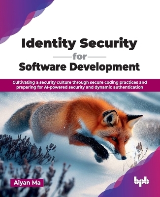 Identity Security for Software Development - Aiyan Ma