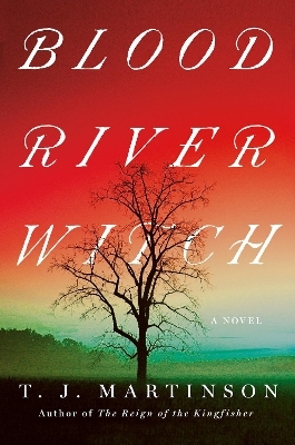 Blood River Witch - T.J. Martinson