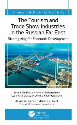 The Tourism and Trade Show Industries in the Russian Far East