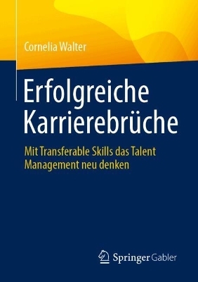 Erfolgreiche Karrierebrüche - Cornelia Walter
