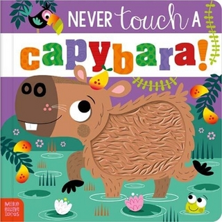 Never Touch a Capybara!