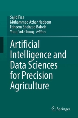 Artificial Intelligence and Data Sciences for Precision Agriculture - 