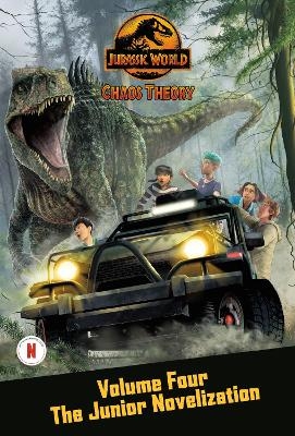 Chaos Theory, Volume Four: The Junior Novelization (Jurassic World) - Steve Behling