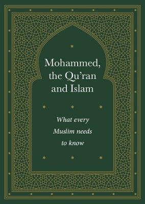 Mohammed, the Qu'ran and Islam
