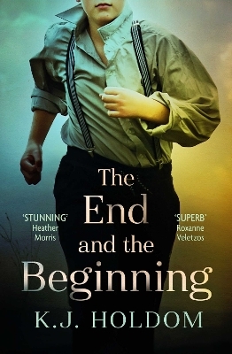 The End and the Beginning - K. J. Holdom