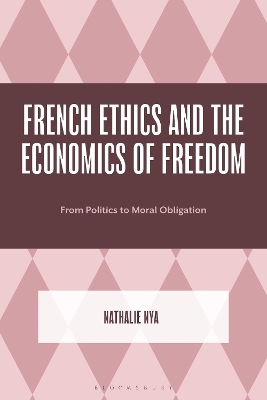 French Ethics and the Economics of Freedom - Nathalie Nya