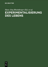Experimentalisierung des Lebens - 