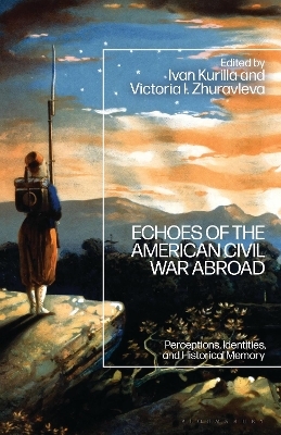 Echoes of the American Civil War Abroad - 