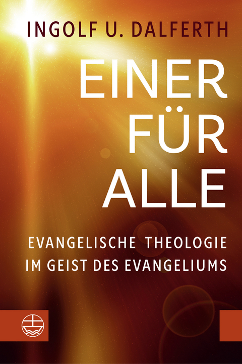 Einer f&uuml;r Alle - Ingolf U. Dalferth