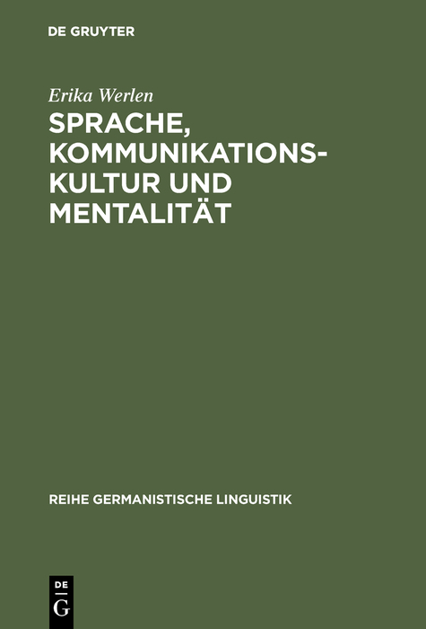 Sprache, Kommunikationskultur und Mentalit&auml;t - Erika Werlen