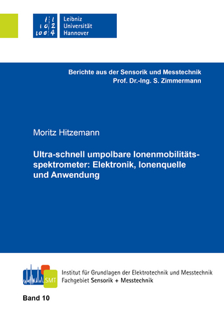 Ultra-schnell umpolbare Ionenmobilitätsspektrometer: Elektronik, Ionenquelle und Anwendung