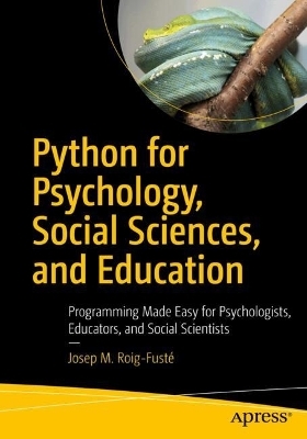 Python for Psychology, Social Sciences, and Education - Josep M. Roig-Fusté