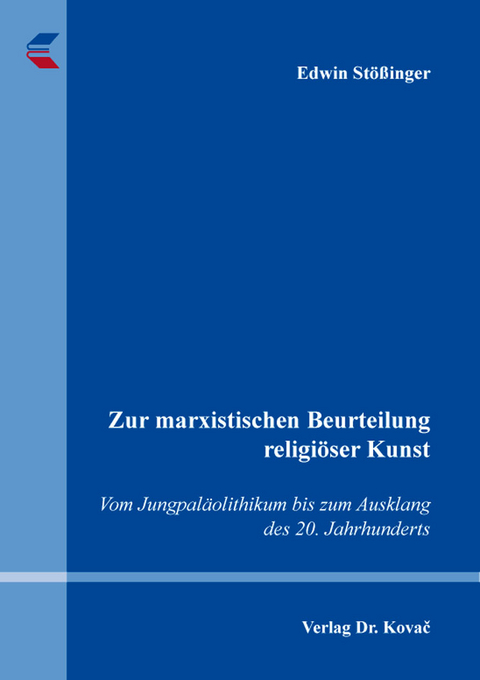 Zur marxistischen Beurteilung religi&ouml;ser Kunst - Edwin St&ouml;&szlig;inger