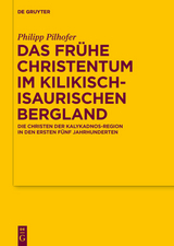 Das fr&uuml;he Christentum im kilikisch-isaurischen Bergland -  Philipp Pilhofer