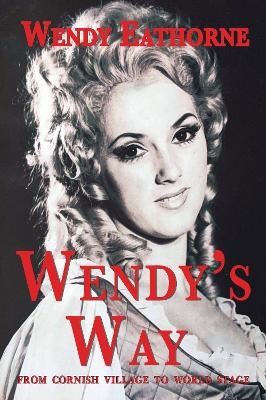 Wendy's Way - Wendy Eathorne