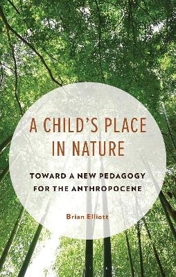 A Child's Place in Nature - Dr. Brian Elliott