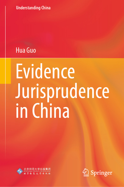 Evidence Jurisprudence in China - Hua Guo