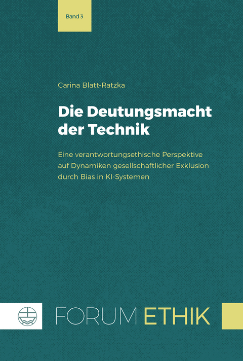 Die Deutungsmacht der Technik - Carina Blatt-Ratzka