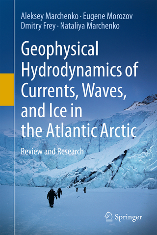 Geophysical Hydrodynamics of Currents, Waves, and Ice in the Atlantic Arctic