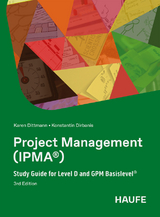 Project Management (IPMA®) - Dittmann, Karen; Dirbanis, Konstantin