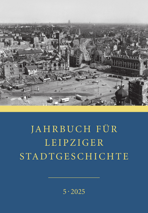Jahrbuch f&uuml;r Leipziger Stadtgeschichte - 