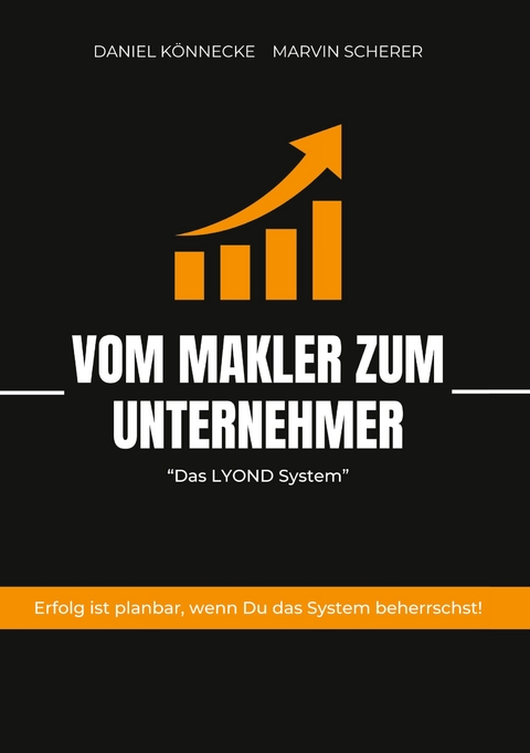 Vom Makler zum Unternehmer - Daniel K&ouml;nnecke, Marvin Scherer