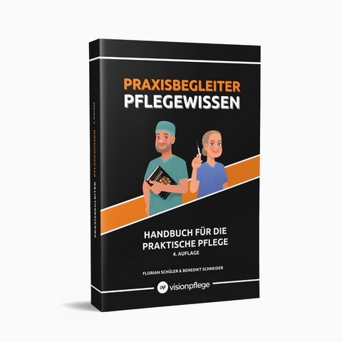 Praxisbegleiter Pflegewissen - Florian Sch&uuml;ler, Schneider Benedikt