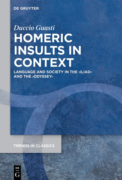 Homeric Insults in Context - Duccio Guasti