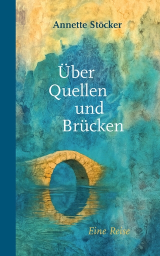 Über Quellen und Brücken